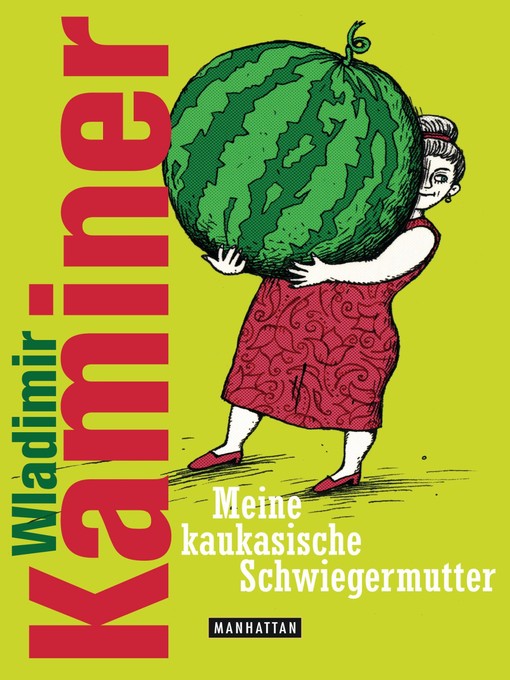 Title details for Meine kaukasische Schwiegermutter by Wladimir Kaminer - Available